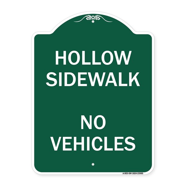 Designer Series Hollow Sidewalk No Vehicles, Green & White Aluminum Sign, 18" x 24", GW-1824-23905